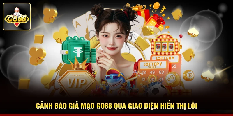 Cảnh báo giả mạo Go88 qua giao diện hiển thị lỗi