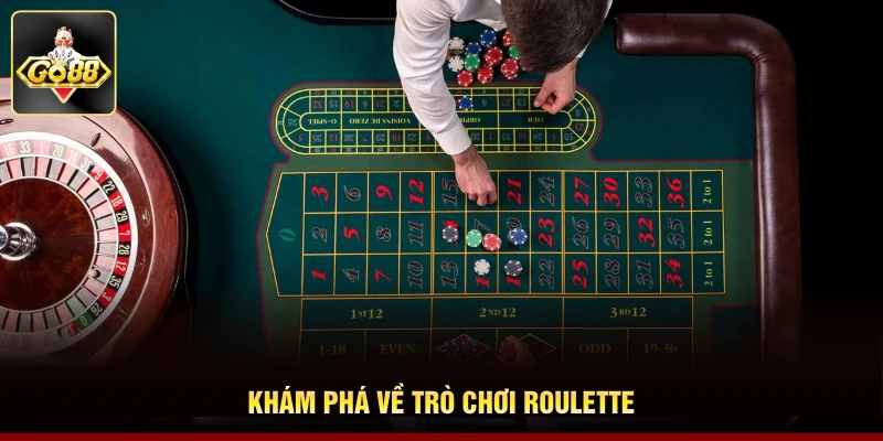 Khám phá về trò chơi roulette