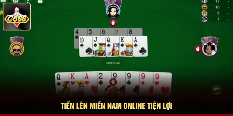 Tiến Lên Miền Nam online tiện lợi